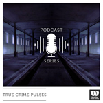 Podcast Series: True Crime