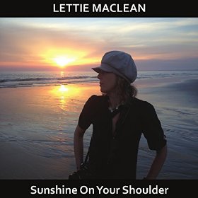 Lettie Maclean: Sunshine on Your Shoulder